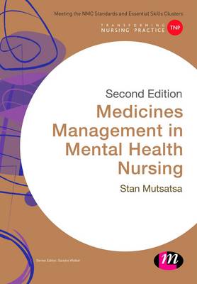 Medicines Management in Mental Health Nursing 2nd Revised edition