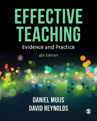 Effective Teaching: Evidence and Practice 4th Revised edition