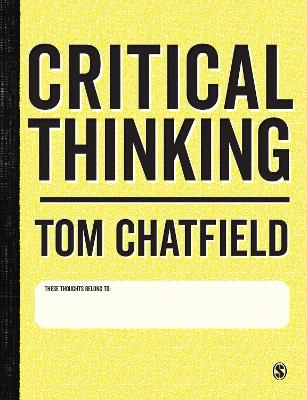 Critical Thinking: Your Guide to Effective Argument, Successful Analysis and Independent Study