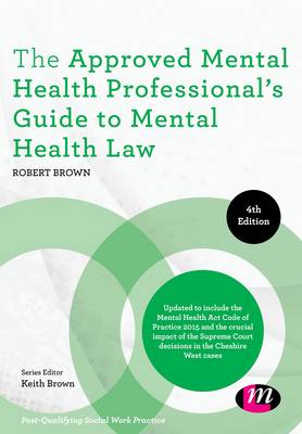 Approved Mental Health Professionals Guide to Mental Health Law 4th Revised edition