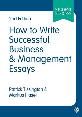 How to Write Successful Business and Management Essays 2nd Revised edition