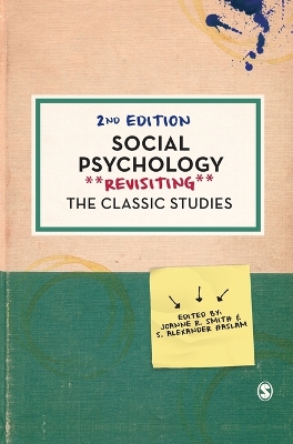 Social Psychology: Revisiting the Classic Studies 2nd Revised edition