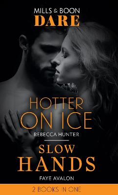 HOTTER ON ICE  SLOW HANDS EB: Hotter on Ice / Slow Hands
