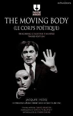Moving Body (Le Corps Po tique): Teaching Creative Theatre