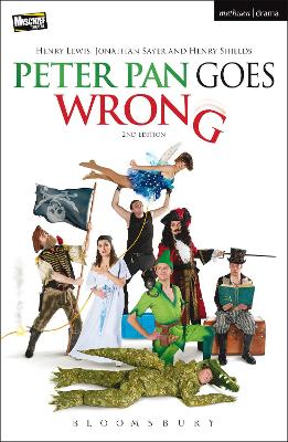 Peter Pan Goes Wrong: 2nd Edition 2nd edition