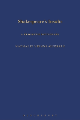 Shakespeare's Insults: A Pragmatic Dictionary
