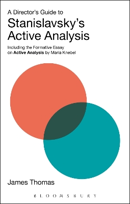 Director's Guide to Stanislavsky's Active Analysis: Including the Formative Essay on Active Analysis by Maria Knebel