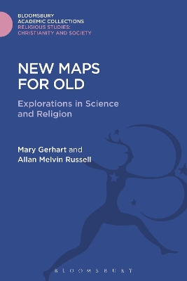 New Maps for Old: Explorations in Science and Religion