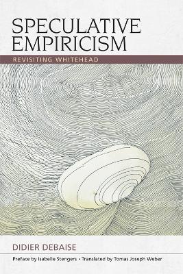 Speculative Empiricism: Revisiting Whitehead