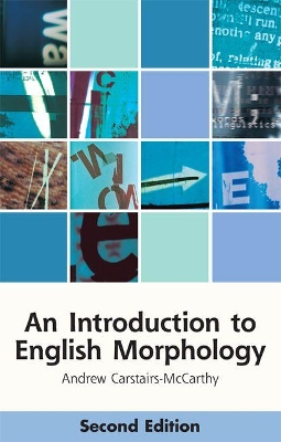 Introduction to English Morphology: Words and Their Structure (2nd edition)
