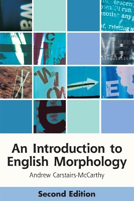 Introduction to English Morphology: Words and Their Structure (2nd Edition) 2nd New edition