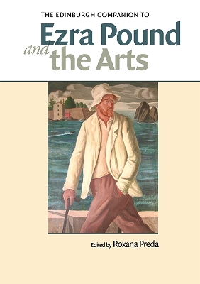 Edinburgh Companion to Ezra Pound and the Arts
