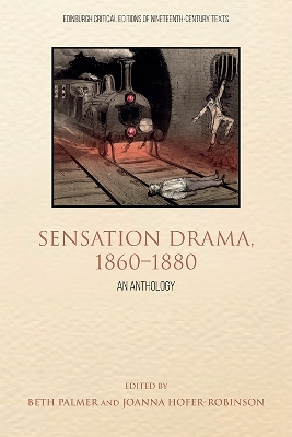 Sensation Drama, 1860 1880: An Anthology Annotated edition