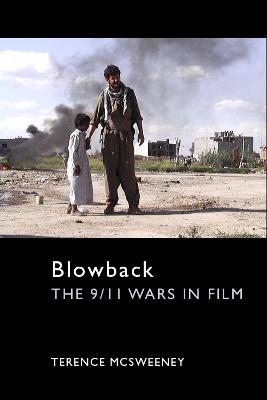 Blowback: The 9/11 Wars in Film