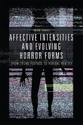 Affective Intensities and Evolving Horror Forms: From Found Footage to Virtual Reality