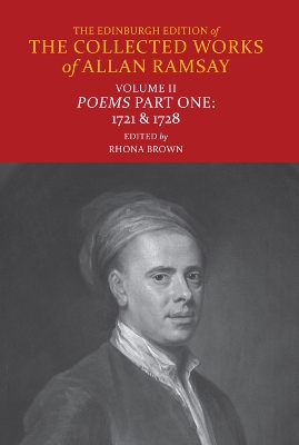 Poems of Allan Ramsay: Volumes II and III