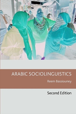 Arabic Sociolinguistics 2nd New edition