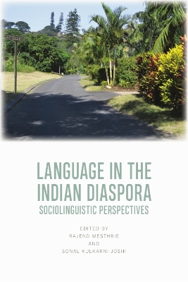 Language in the Indian Diaspora: Sociolinguistic Perspectives