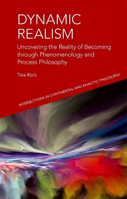 Dynamic Realism: Uncovering the Reality of Becoming through Phenomenology and Process Philosophy