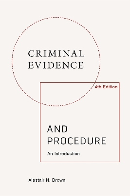 Criminal Evidence and Procedure: an Introduction 4th edition