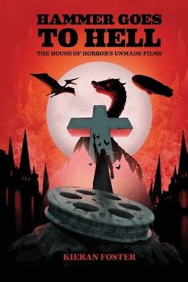 Hammer Goes to Hell: The House of Horror's Unmade Films
