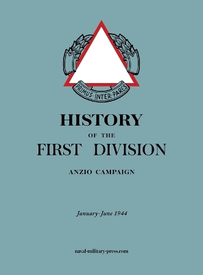 HISTORY OF THE FIRST DIVISION Anzio Campaign, January-June 1944