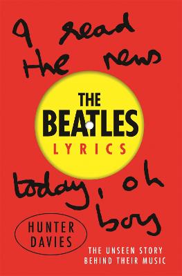 Beatles Lyrics: The Unseen Story Behind Their Music