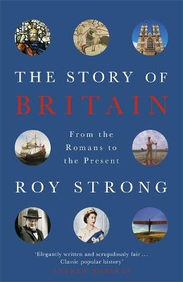 Story of Britain: From the Romans to the Present