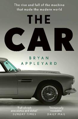 Car: The rise and fall of the machine that made the modern world