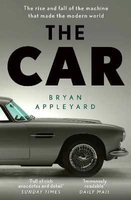 Car: The rise and fall of the machine that made the modern world