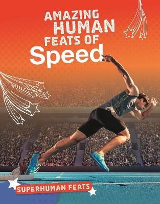Amazing Human Feats of Speed