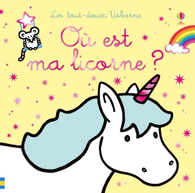 Où est ma licorne ?: Ou est ma licorne ?
