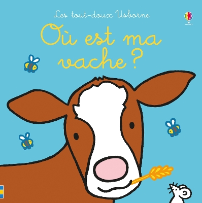 Où est ma vache ?: Ou est mon vache ?