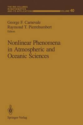 Nonlinear Phenomena in Atmospheric and Oceanic Sciences Softcover reprint of the original 1st ed. 1992