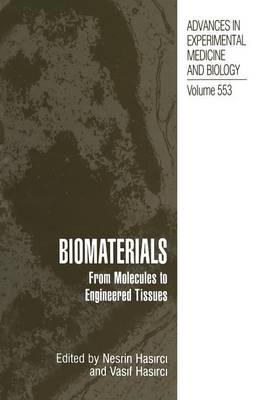 Biomaterials: From Molecules to Engineered Tissue Softcover reprint of the original 1st ed. 2004
