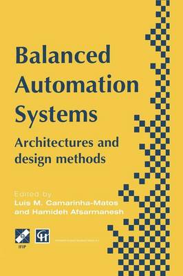 Balanced Automation Systems: Architectures and design methods Softcover reprint of the original 1st ed. 1995
