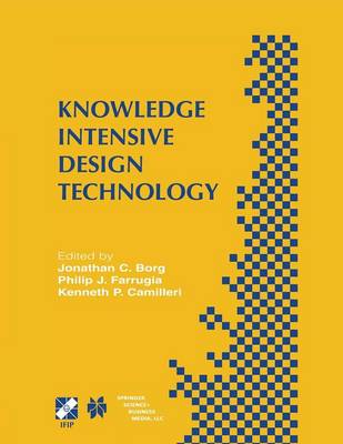 Knowledge Intensive Design Technology: IFIP TC5 / WG5.2 Fifth Workshop on Knowledge Intensive CAD July 2325, 2002,  St. Julians, Malta Softcover reprint of the original 1st ed. 2004