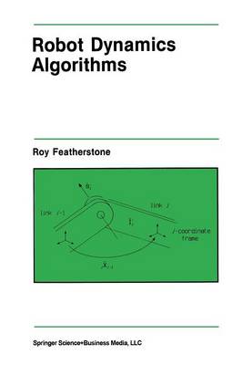 Robot Dynamics Algorithms Softcover reprint of the original 1st ed. 1987