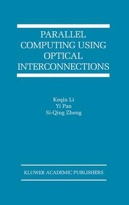 Parallel Computing Using Optical Interconnections Softcover reprint of the original 1st ed. 1998