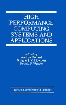 High Performance Computing Systems and Applications Softcover reprint of the original 1st ed. 2002