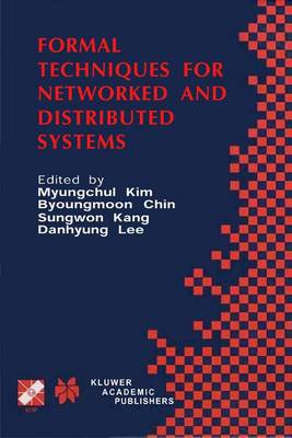 Formal Techniques for Networked and Distributed Systems: FORTE 2001 Softcover reprint of the original 1st ed. 2002