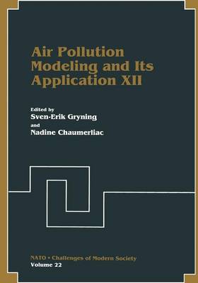 Air Pollution Modeling and Its Application XII Softcover reprint of the original 1st ed. 1998