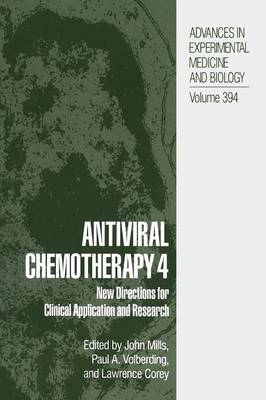 Antiviral Chemotherapy 4: New Directions for Clinical Application and Research Softcover reprint of the original 1st ed. 1996