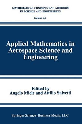 Applied Mathematics in Aerospace Science and Engineering