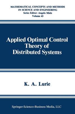 Applied Optimal Control Theory of Distributed Systems Softcover reprint of the original 1st ed. 1993
