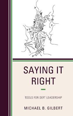 Saying It Right: Tools for Deft Leadership