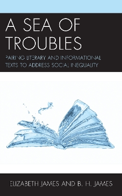 Sea of Troubles: Pairing Literary and Informational Texts to Address Social Inequality