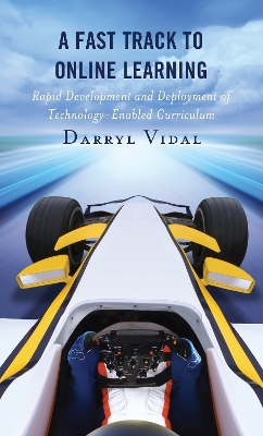 Fast Track to Online Learning: Rapid Development and Deployment of Technology Enabled Curriculum