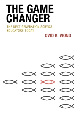 Game Changer: The Next Generation Science Educators Today