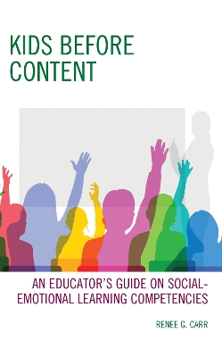 Kids Before Content: An Educator's Guide on Social-Emotional Learning Competencies
